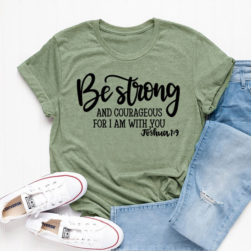 Be Strong and Courageous Christian T-Shirt Joshua 1:9 | "Wear His Word' Collection