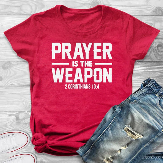 "Prayer Is The Weapon 2 Corinthians 10:4" Christian T-shirt ~ "Wear Your Faith" Collection