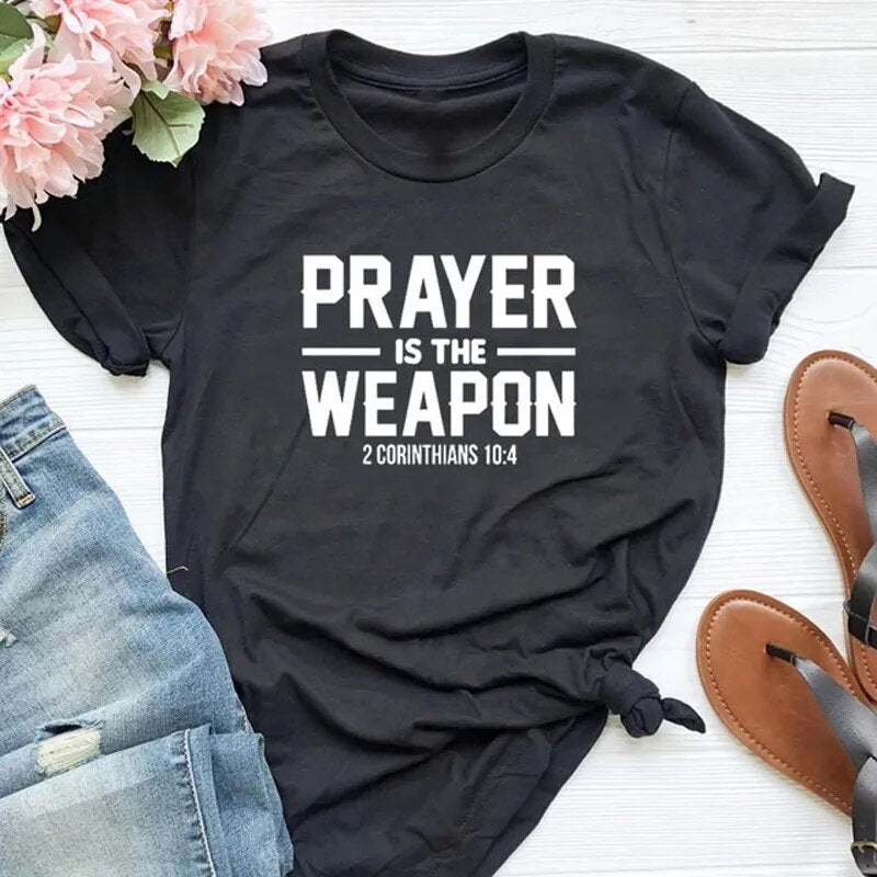 "Prayer Is The Weapon 2 Corinthians 10:4" Christian T-shirt ~ "Wear Your Faith" Collection