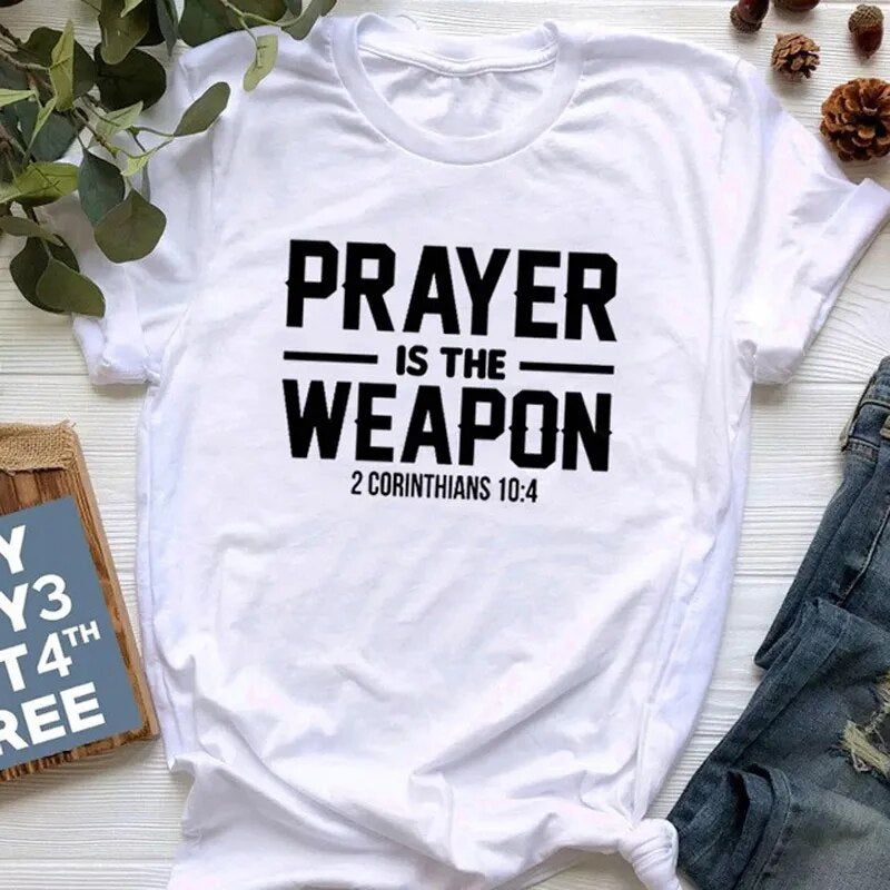 "Prayer Is The Weapon 2 Corinthians 10:4" Christian T-shirt ~ "Wear Your Faith" Collection