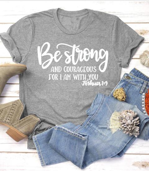 Be Strong and Courageous Christian T-Shirt Joshua 1:9 | "Wear His Word' Collection