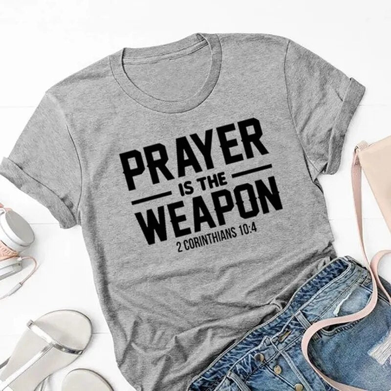 "Prayer Is The Weapon 2 Corinthians 10:4" Christian T-shirt ~ "Wear Your Faith" Collection