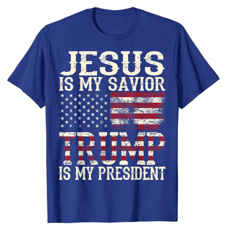 Jesus Is My Savior / Trump Is My President  T-Shirt ~ "Gift of Faith" Collection