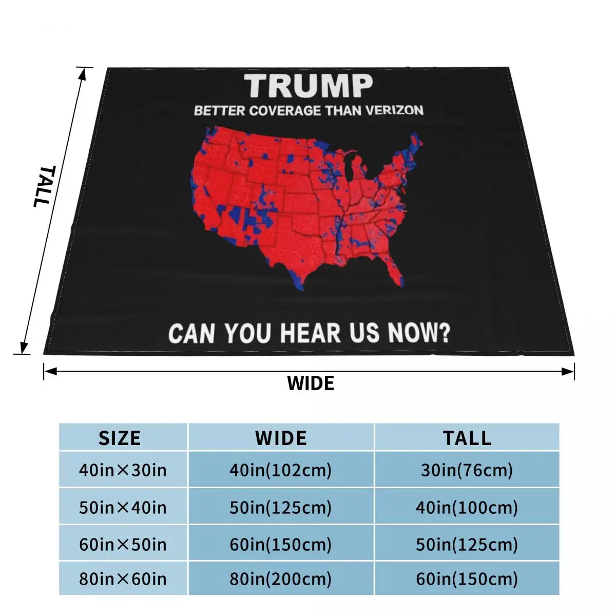 Trump Better Coverage Than Verizon Can You Hear Us ~ Formal Throw Blanket