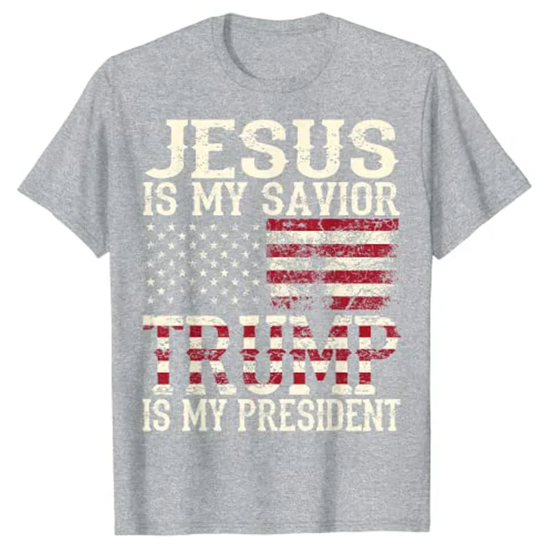 Jesus Is My Savior / Trump Is My President  T-Shirt ~ "Gift of Faith" Collection