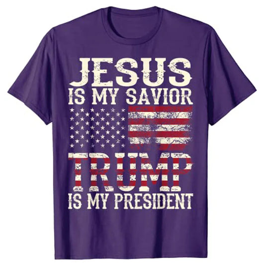 Jesus Is My Savior / Trump Is My President  T-Shirt ~ "Gift of Faith" Collection