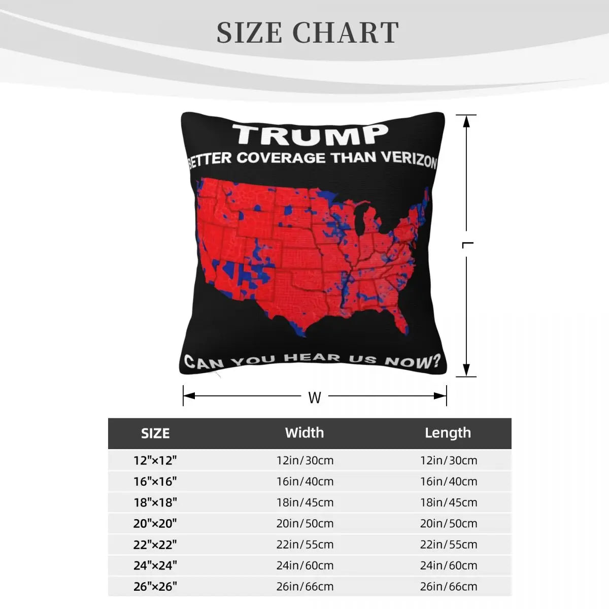 Trump Better Coverage Than Verizon Can You Hear Us ~ Pillow Case