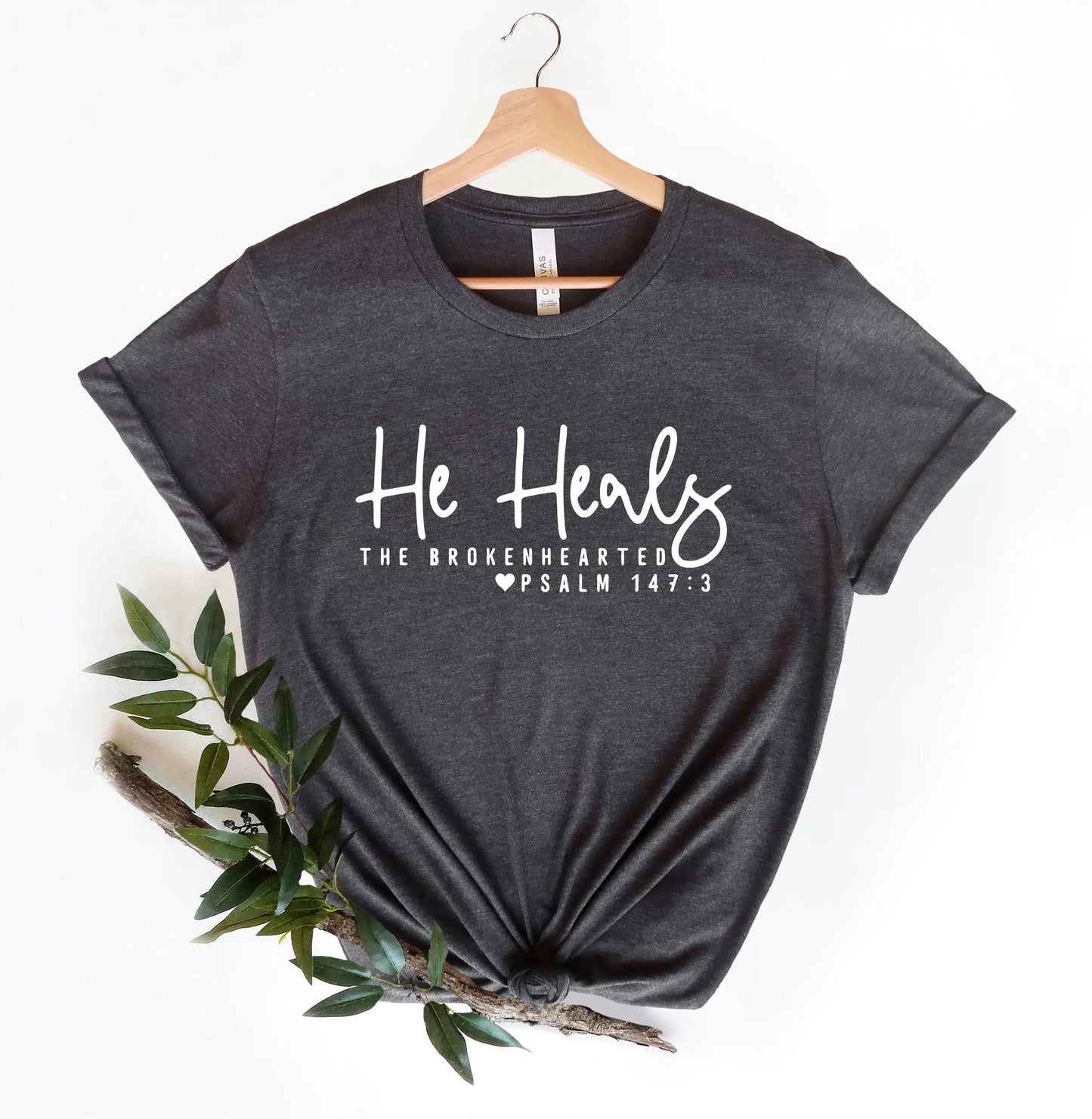 He Heals The Broken Hearted - Christian Shirt  ~ "Wear Your Faith" Collection