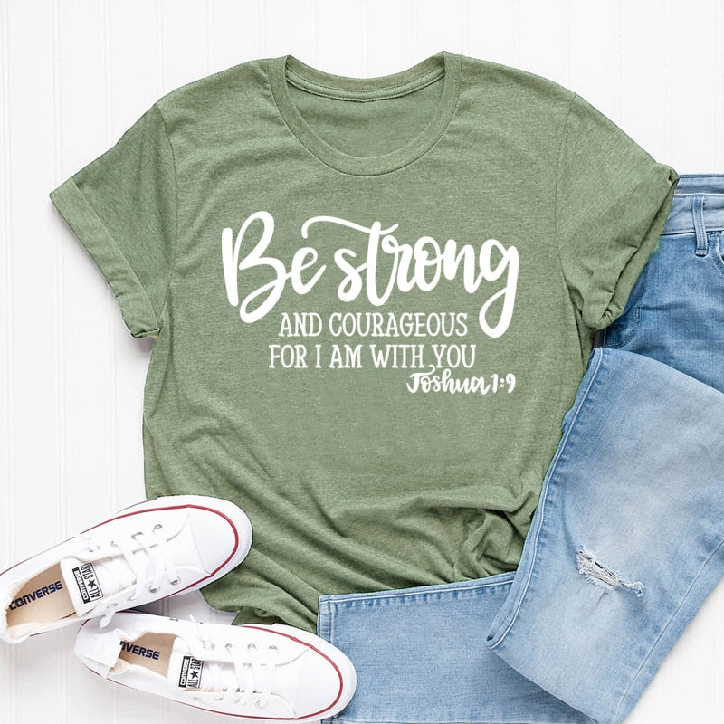 Be Strong and Courageous Christian T-Shirt Joshua 1:9 | "Wear His Word' Collection